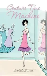 Couture Time Machine - Stewart Catherine