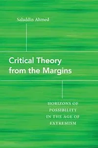 Critical Theory from the Margins - Ahmed Saladdin