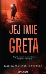 eBook Jej imię Greta - Izabela Zamelska-Pawłowska mobi epub
