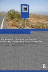 An Introduction to Visual Research Methods in Tourism - Rakić Tijana