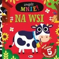 Znajdź mnie! Na wsi 5 niespodzianek - Elżbieta Korolkiewicz