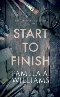 Start to Finish - Williams Pamela A.