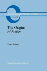 The Origins of Statics - Pierre Duhem