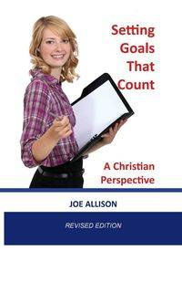 Setting Goals That Count - Allison Joe