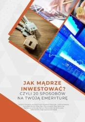 Jak mądrze inwestować? - Justyna Broniecka