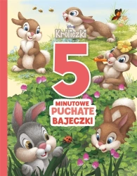 5-minutowe puchate bajeczki. Disney Króliczki - praca zbiorowa