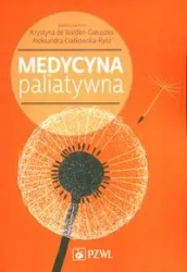 Medycyna paliatywna - Krystyna de Walden-Gałuszko, Aleksandra Ciałkowsk