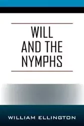 Will and the Nymphs - William Ellington