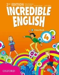 Incredible English 2E 4 CB OXFORD - Mary Slattery, Michaela Morgan, Sarah Phillips