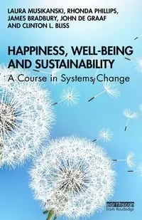 Happiness, Well-being and Sustainability - Laura Musikanski