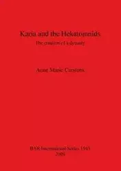Karia and the Hekatomnids - Anne Marie Carstens