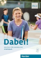 Dabei! A2.2 AB HUEBER - Gabriele Kopp, Josef Alberti, Siegfried Buttner
