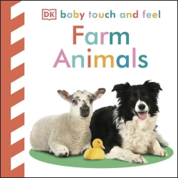 Baby Touch and feel Farm Animals.  wer. angielska - opracowanie zbiorowe