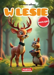 W lesie. Kolorowa zabawa + naklejki - Maciej Ratajczyk