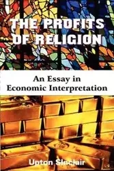The Profits of Religion - Sinclair Upton