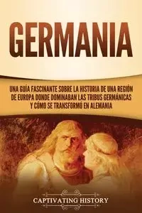 Germania - History Captivating