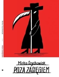 Poza zasięgiem - Mirka Szychowiak