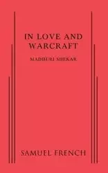 In Love and Warcraft - Shekar Madhuri