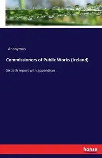 Commissioners of Public Works (Ireland) - Anonymus
