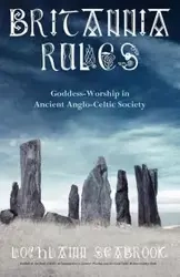Britannia Rules - Seabrook Lochlainn