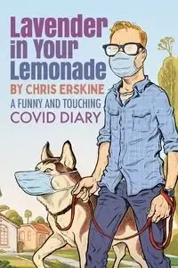 Lavender in Your Lemonade - Chris Erskine
