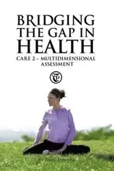 Bridging the Gap in Health Care 2 - Paul Turner