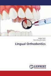 Lingual Orthodontics - Vakil Jeegar