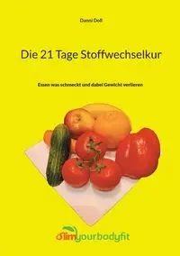 Die 21 Tage Stoffwechselkur - Doll Danni