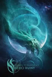 Dzieci ruiny - Adrian Tchaikovsky