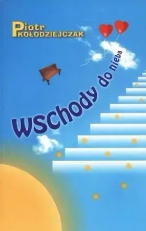 Wschody do nieba - Piotr Kołodziejczak