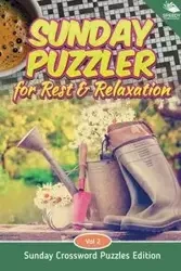Sunday Puzzler for Rest & Relaxation Vol 2 - Speedy Publishing LLC