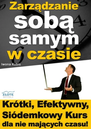 Zarządzanie sobą samym w czasie (Wersja audio (MP3)) - Iwona Kubis