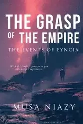 The Grasp of the Empire - Niazy Musa Adnan