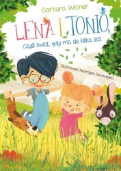 Lena i Tonio, czyli świat, gdy ma się kilka lat - Barbara Wicher