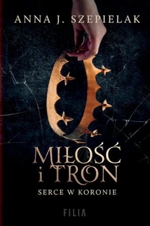Miłość i tron wyd. kieszonkowe - Anna J. Szepielak