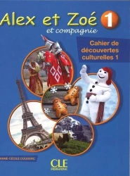 Alex et Zoe 1 Cahier de decouvertes culturelles - Anne-Cecile Couderc