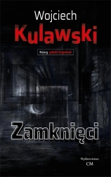 Zamknięci - Wojciech Kulawski