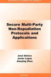 Secure Multi-Party Non-Repudiation Protocols and Applications - Onieva José A.