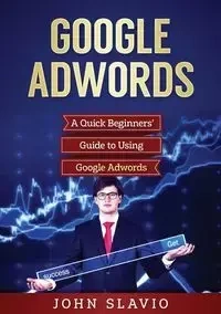 Google Adwords - John Slavio