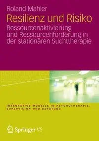 Resilienz und Risiko - Roland Mahler