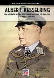 Kesselring - Romeo di Colloredo Mels Pierluigi