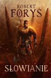 Słowianie - Robert Foryś