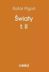 Światy T.2 - Rafał Pigoń