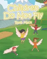 Children Do Not Fly - Mack Ruth