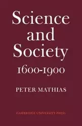Science and Society 1600 1900 - Peter Mathias