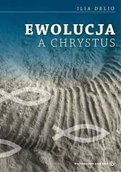 Ewolucja a Chrystus - Ilia Delio