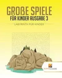 Große Spiele Für Kinder Ausgabe 3 - Activity Crusades