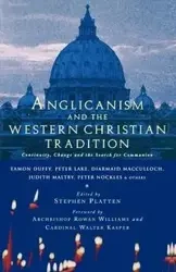 Anglicanism and the Western Catholic Tradition - Ed Stephen Platten