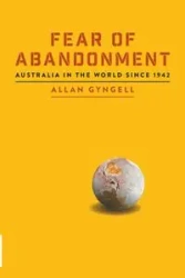 Fear of Abandonment - Allan Gyngell