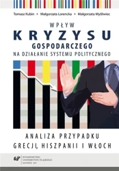 Wpływ kryzysu gospodarczego na działanie systemu.. - Tomasz Kubin, Małgorzata Lorencka, Małgorzata Myś